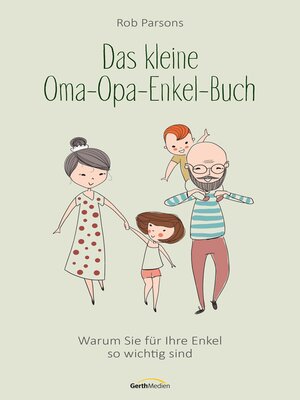 cover image of Das kleine Oma-Opa-Enkel-Buch